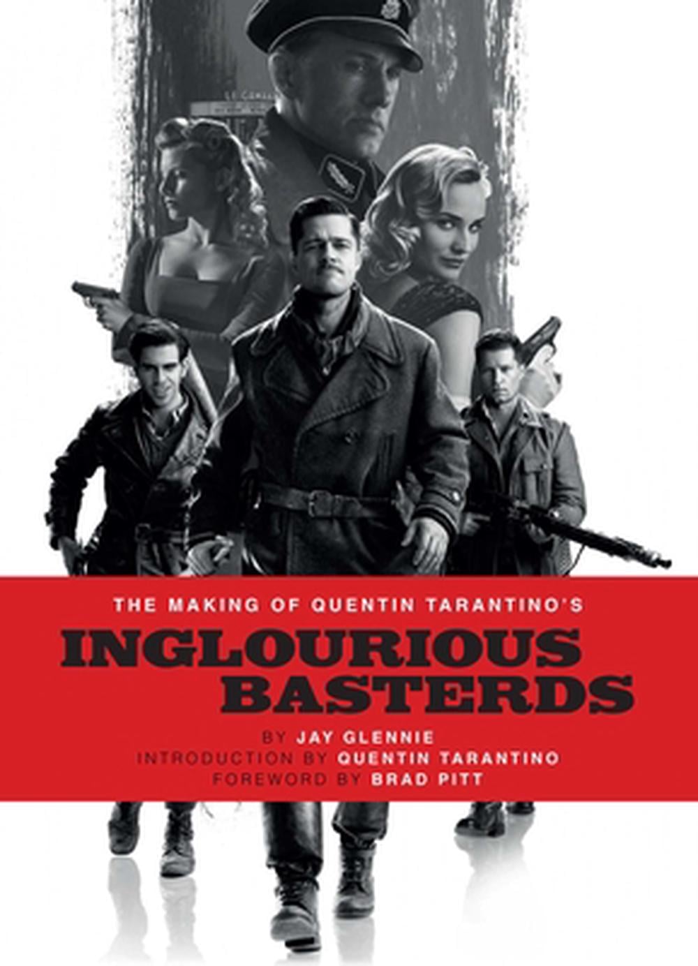 The Making of Quentin Tarantino's Inglourious Basterds by Jay Glennie - ISBN: 9798337404509