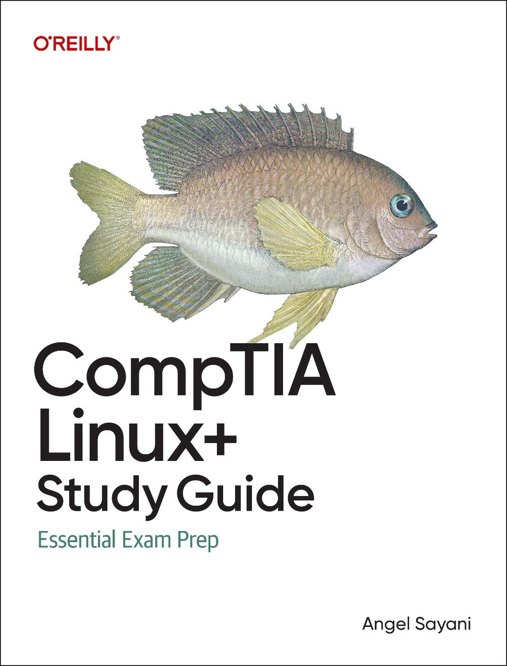 CompTIA Linux+ Study Guide by Angel Sayani - ISBN: 9798341647114