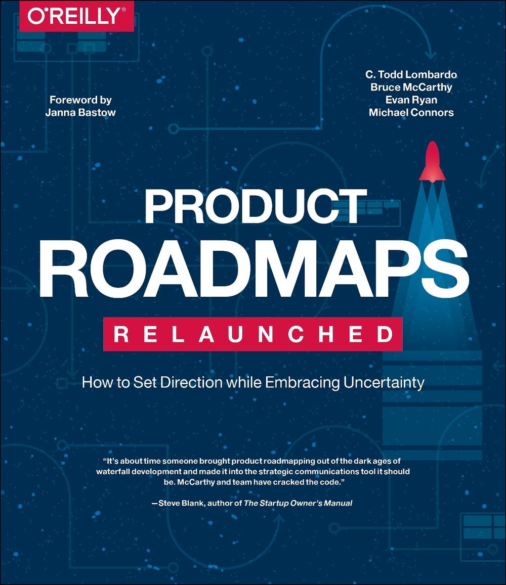 Product Roadmaps Relaunched by C. Todd Lombardo - ISBN: 9798341672680