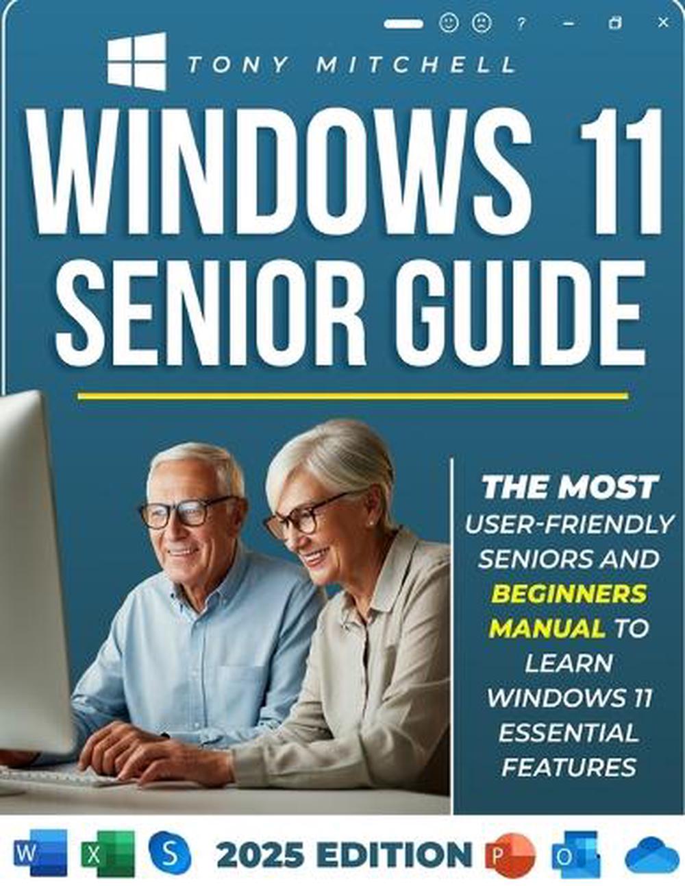 Windows 11 Senior Guide 2025, 9798346160830