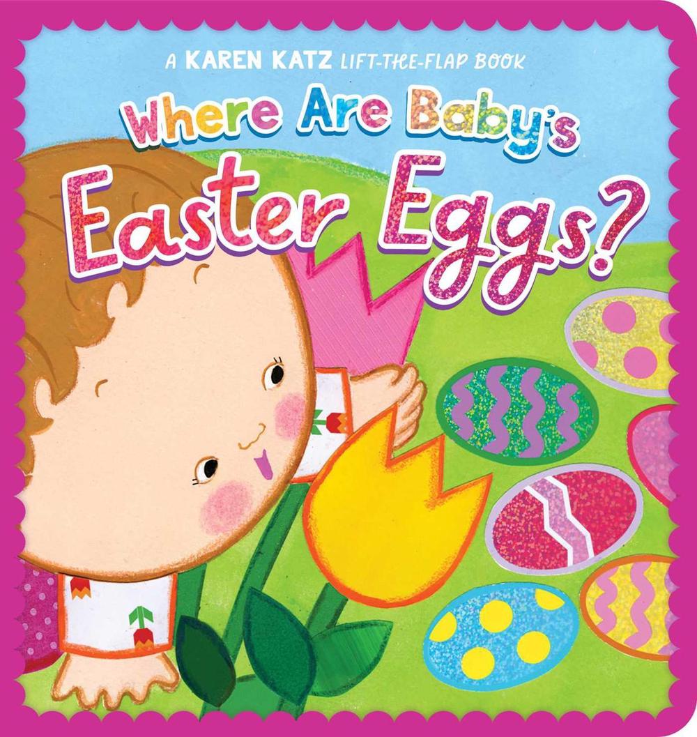 Where Are Baby's Easter Eggs? by Karen Katz - ISBN: 9798347100729