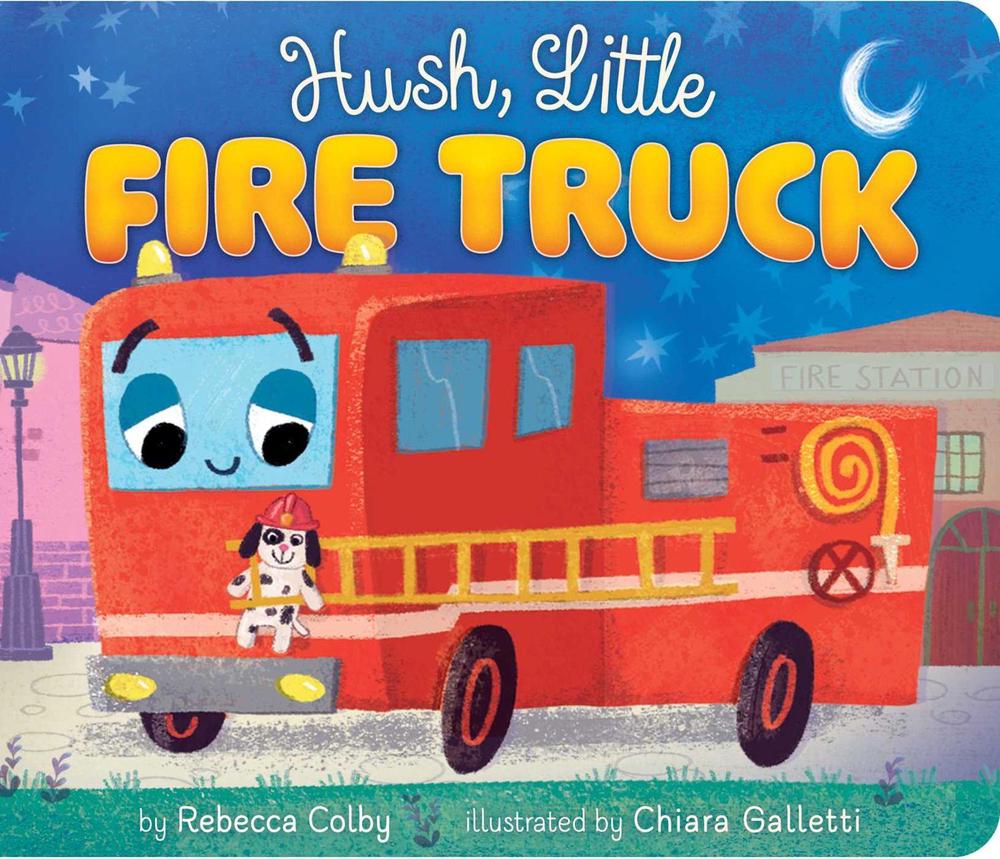 Hush, Little Fire Truck by Rebecca Colby - ISBN: 9798347100743