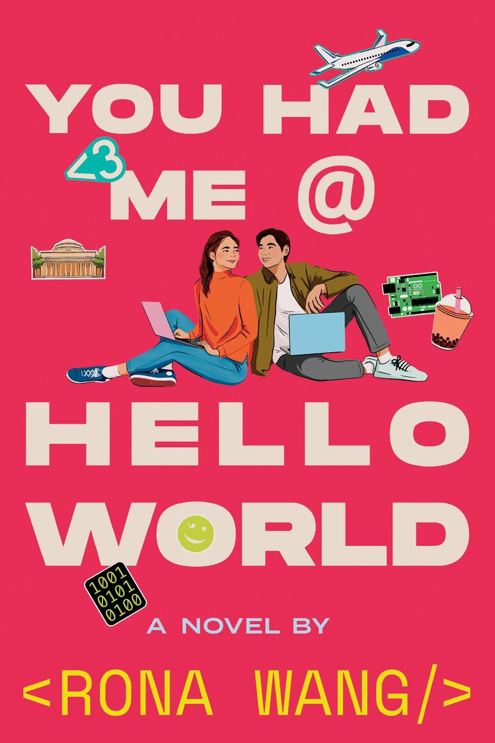 You Had Me at Hello World by Rona Wang - ISBN: 9798347102495