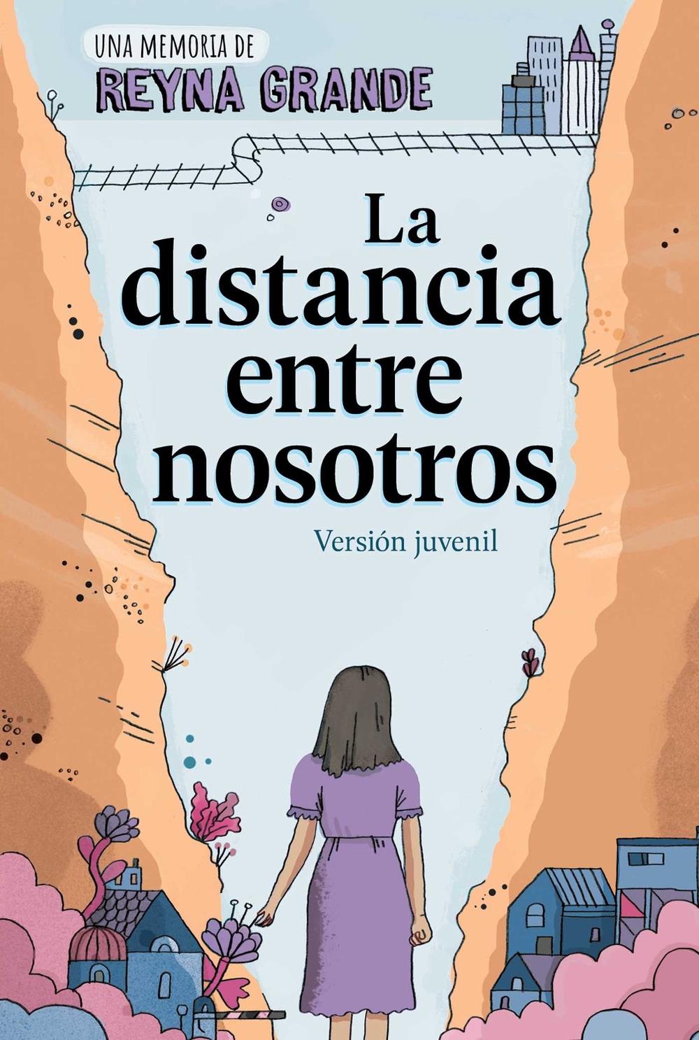 La distancia entre nosotros (The Distance Between Us) by Reyna Grande - ISBN: 9798347102655