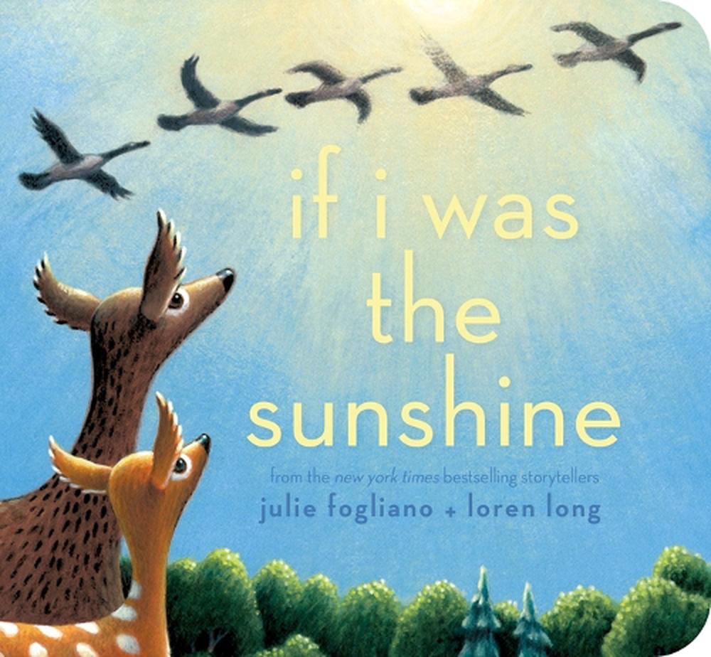 If I Was the Sunshine by Julie Fogliano - ISBN: 9798347103454