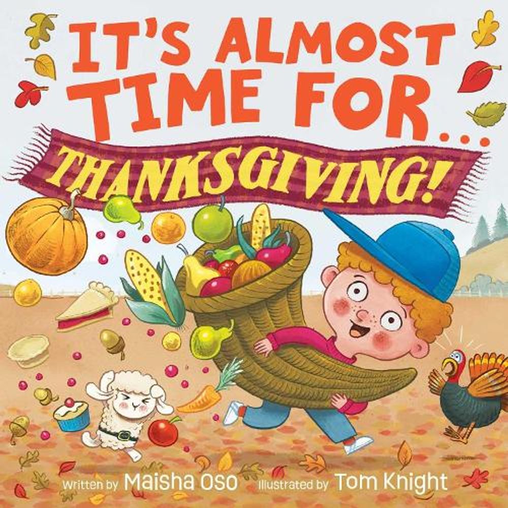 It's Almost Time for . . . Thanksgiving! by Maisha Oso - ISBN: 9798347108015