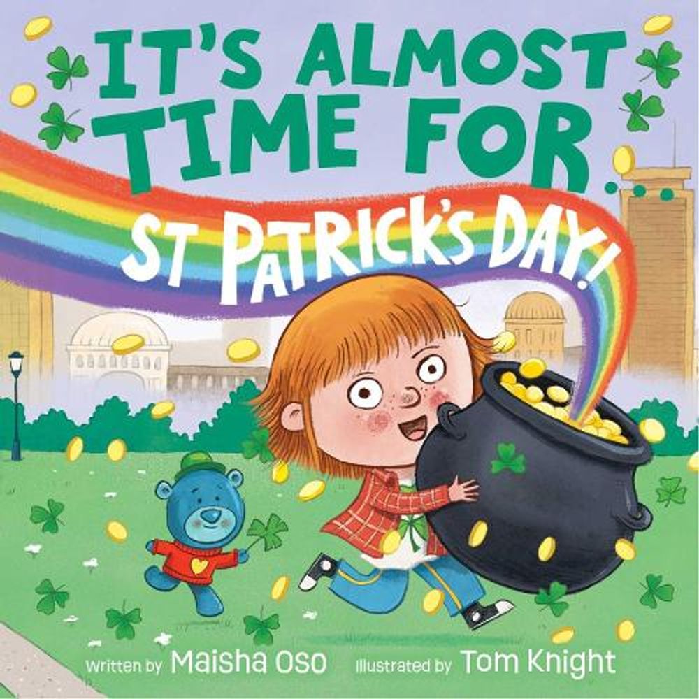 It's Almost Time for . . . St. Patrick's Day! by Maisha Oso - ISBN: 9798347108039