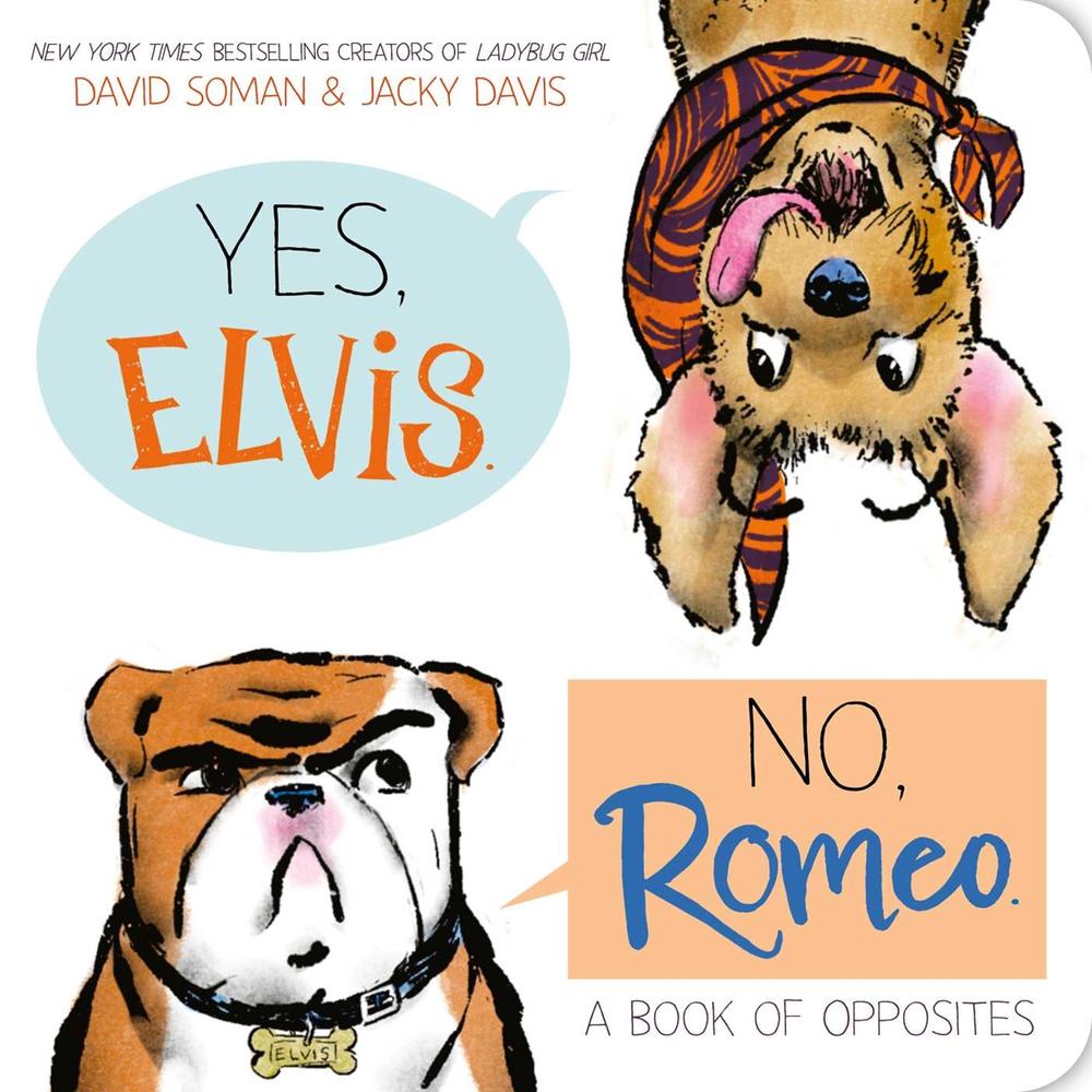 Yes, Elvis. No, Romeo. by David Soman - ISBN: 9798347109937