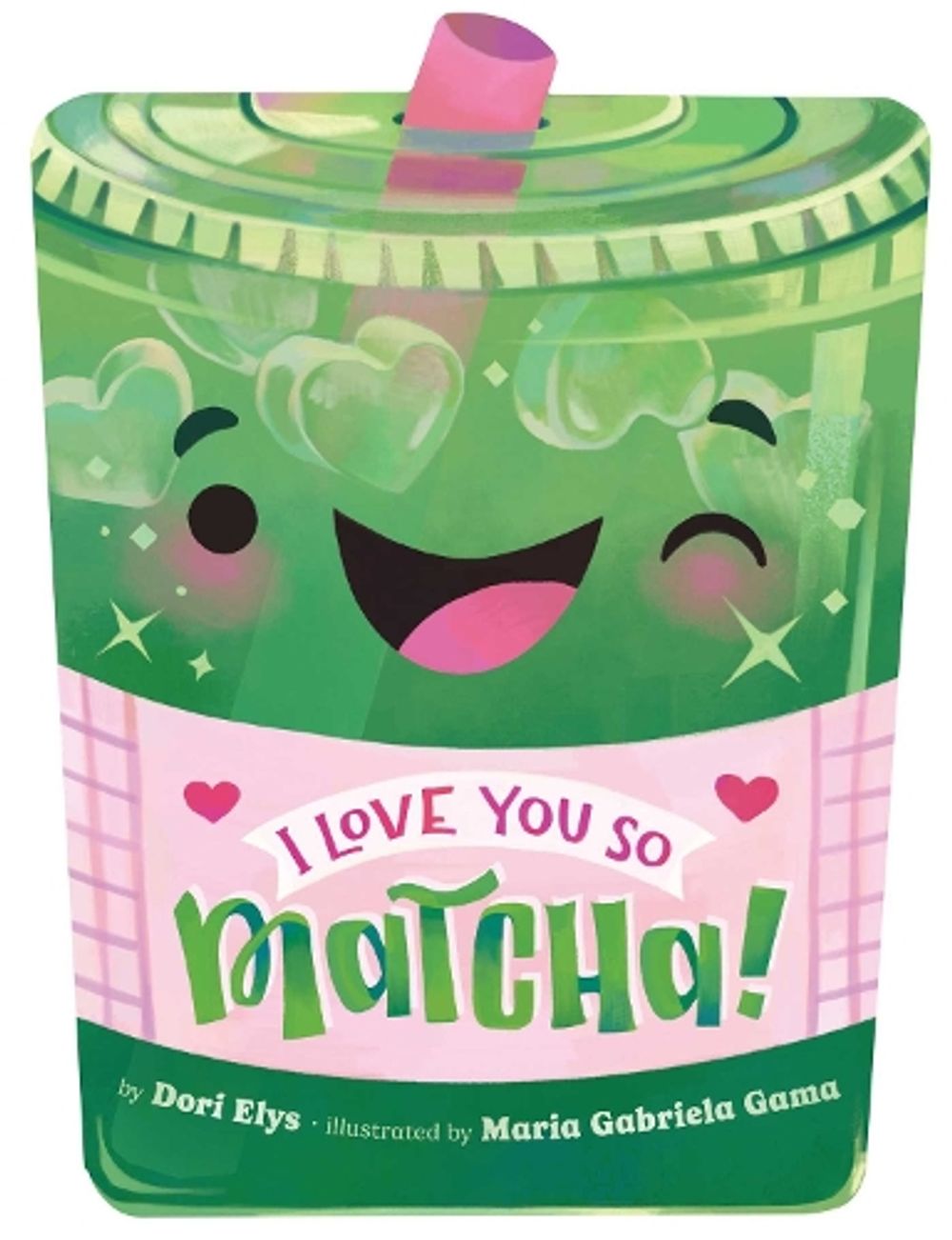 I Love You So Matcha! by Dori Elys - ISBN: 9798347119318