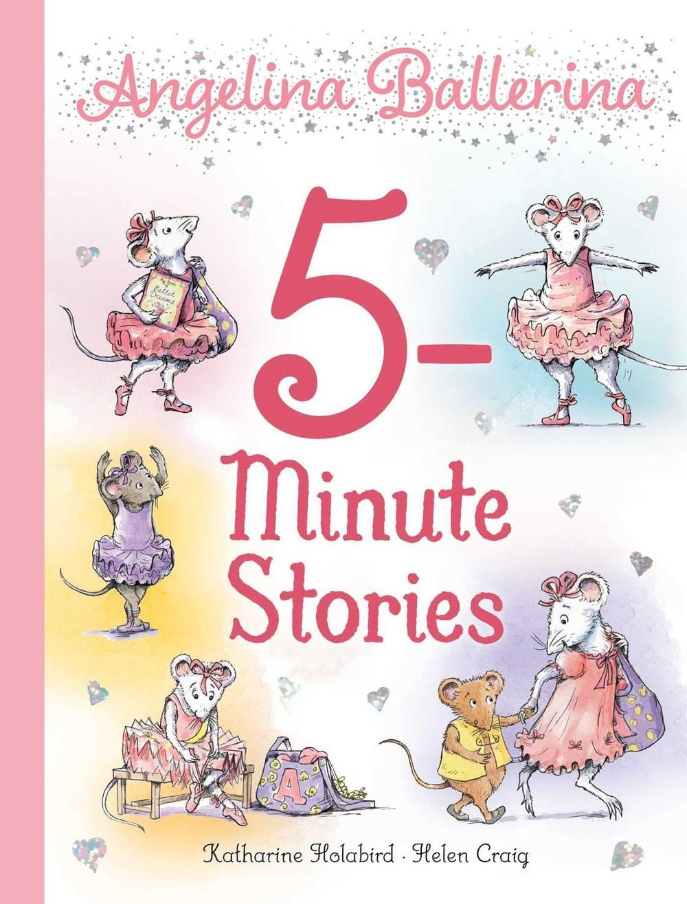 Angelina Ballerina 5-Minute Stories by Katharine Holabird - ISBN: 9798347128730