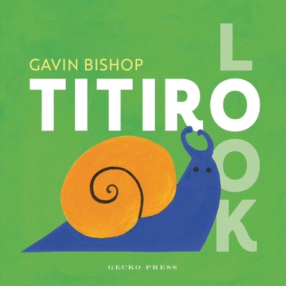 Titiro / Look by Gavin Bishop - ISBN: 9798348058814