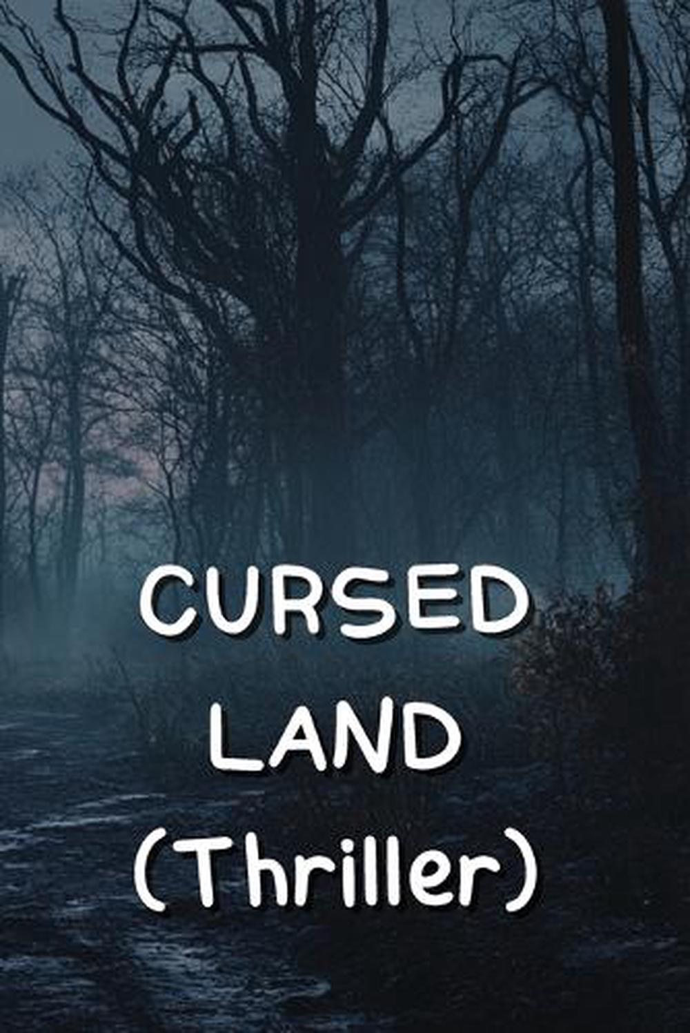 CURSED LAND (Thriller), 9798348199357