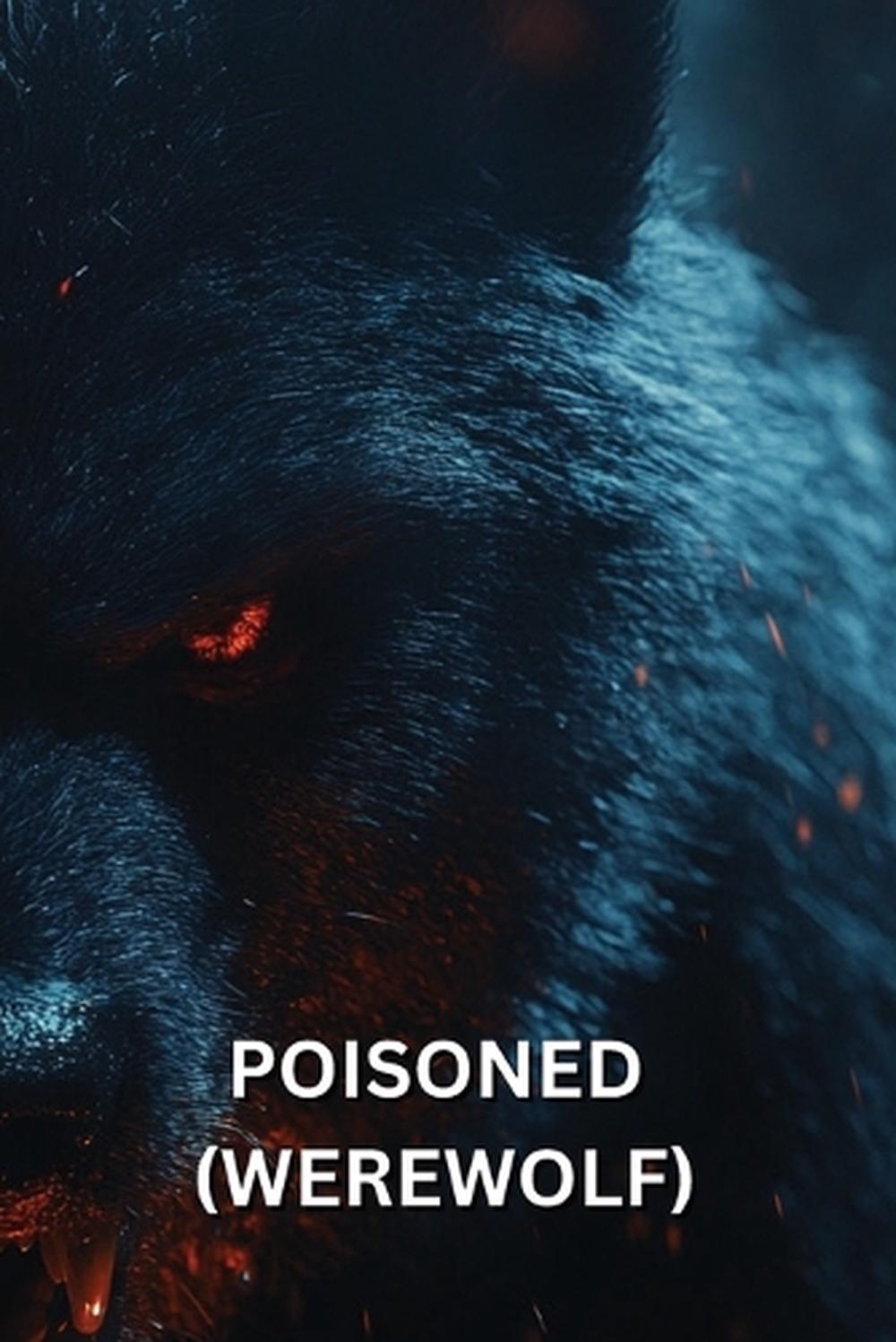 Poisoned (Werewolf) by Olive Cartwright - ISBN: 9798348305024