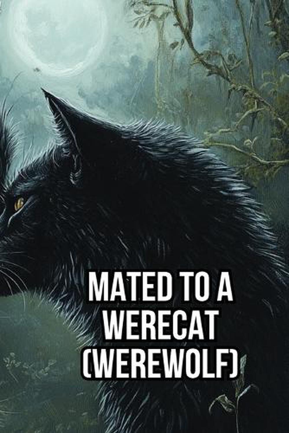Mated to a Werecat (Werewolf), 9798348308094