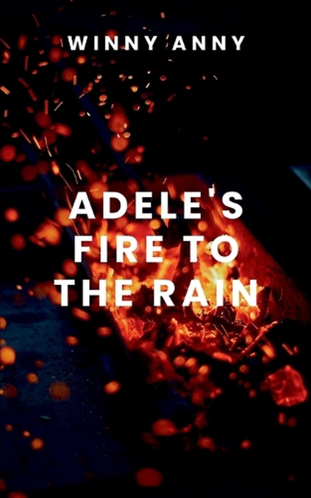 Adele's Fire to the Rain, 9798348336332