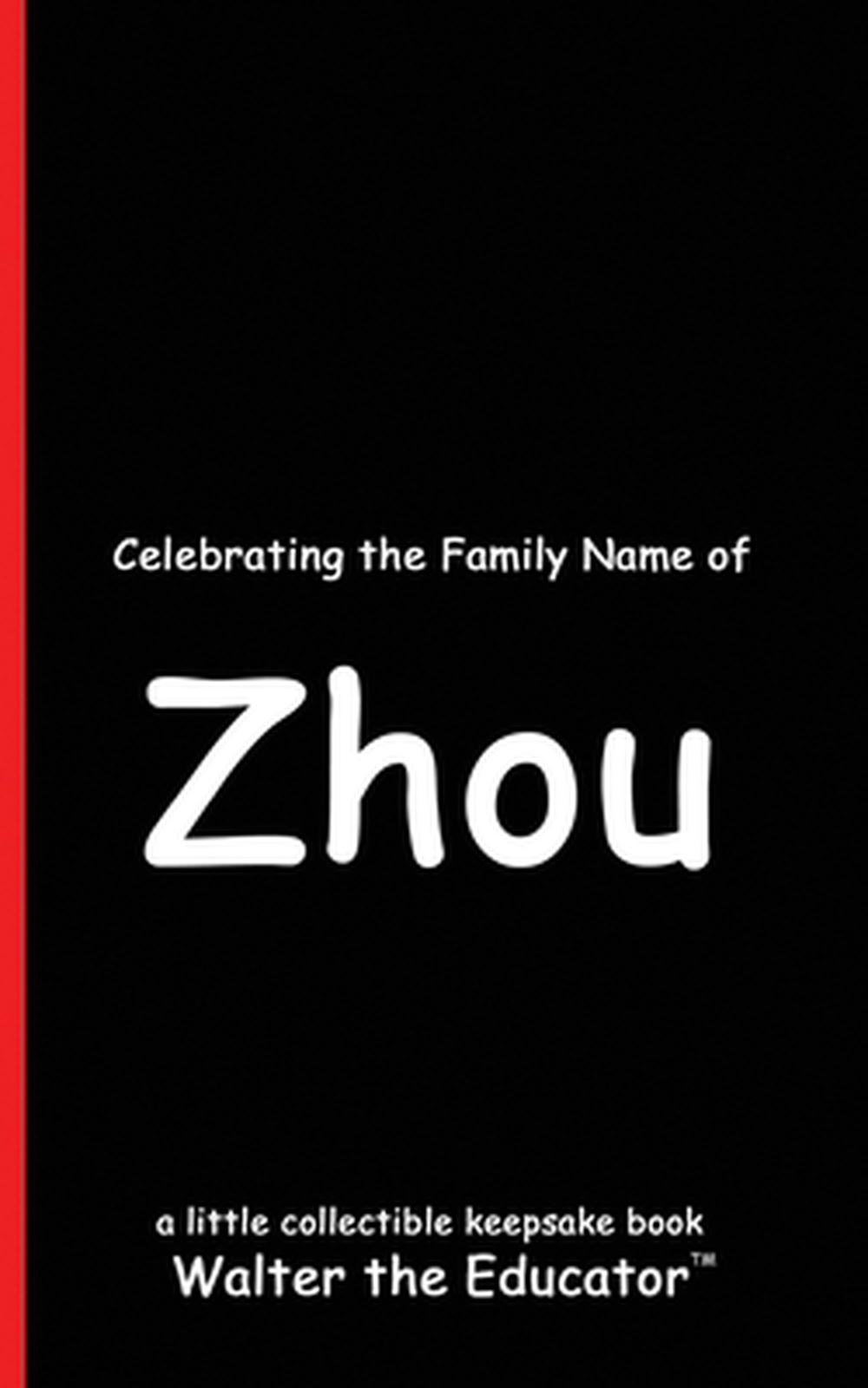 Celebrating the Family Name of Zhou, 9798348420994