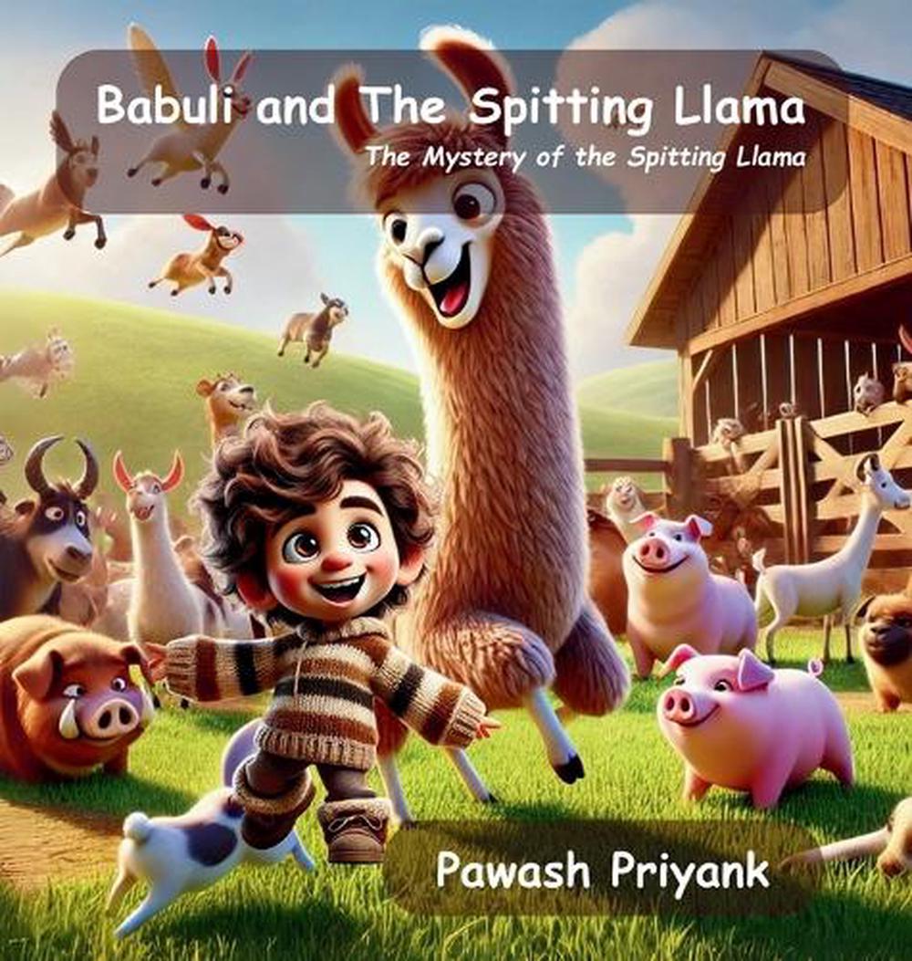 Babuli and The Spitting Llama by Pawash Priyank, Hardcover ...