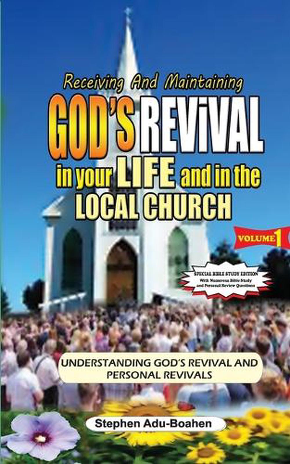 Adu Scripture Receiving and Maintaining God's Revival in Your Life and in the Local ...