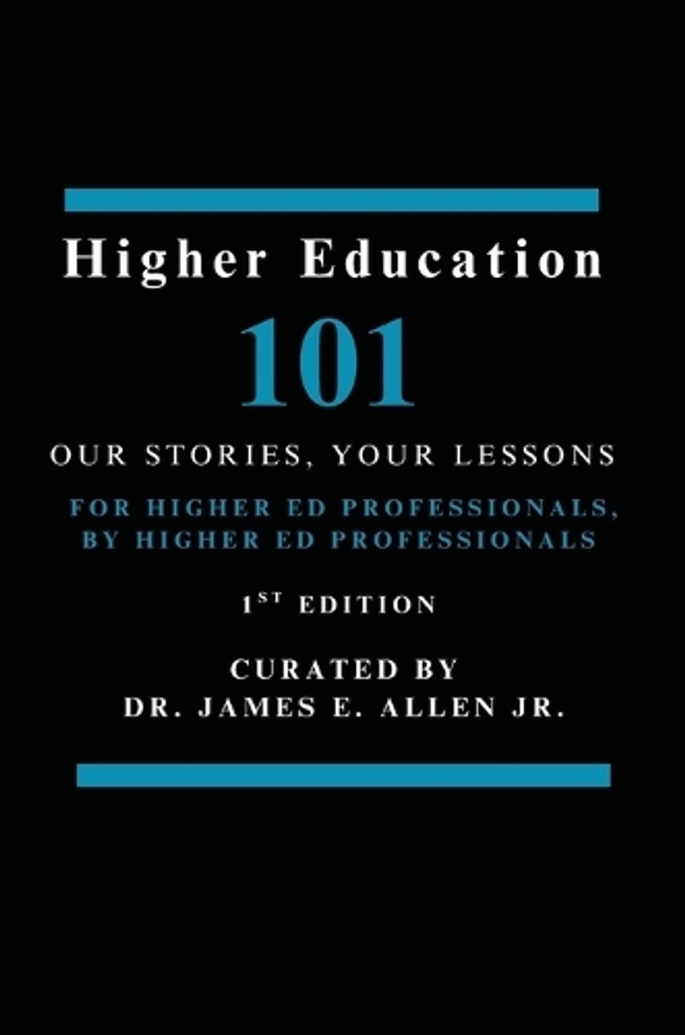 Higher Education 101 - ISBN: 9798348540470