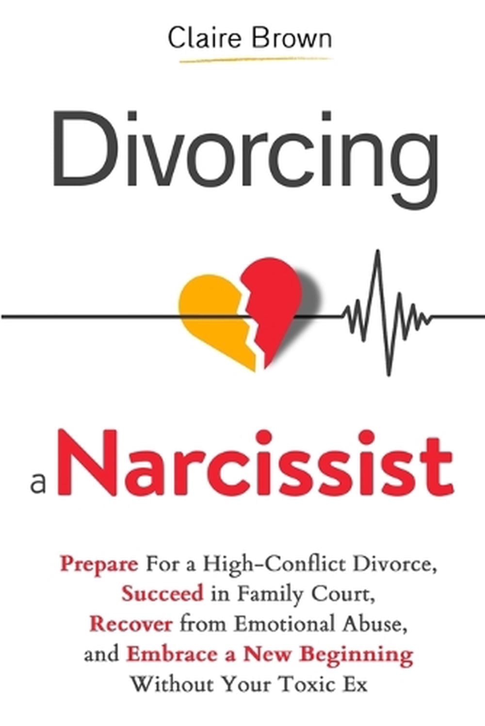 Divorcing a Narcissist by Claire Brown - ISBN: 9798348565244
