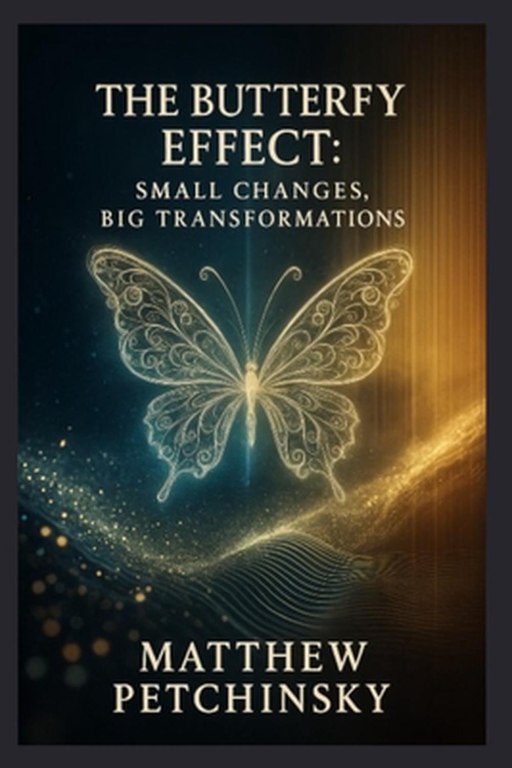 The Butterfly Effect, 9798348572648