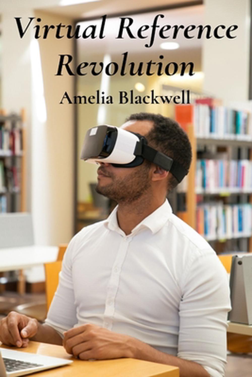 Virtual Reference Virtual Reference Revolution by Amelia Blackwell, Paperback ...