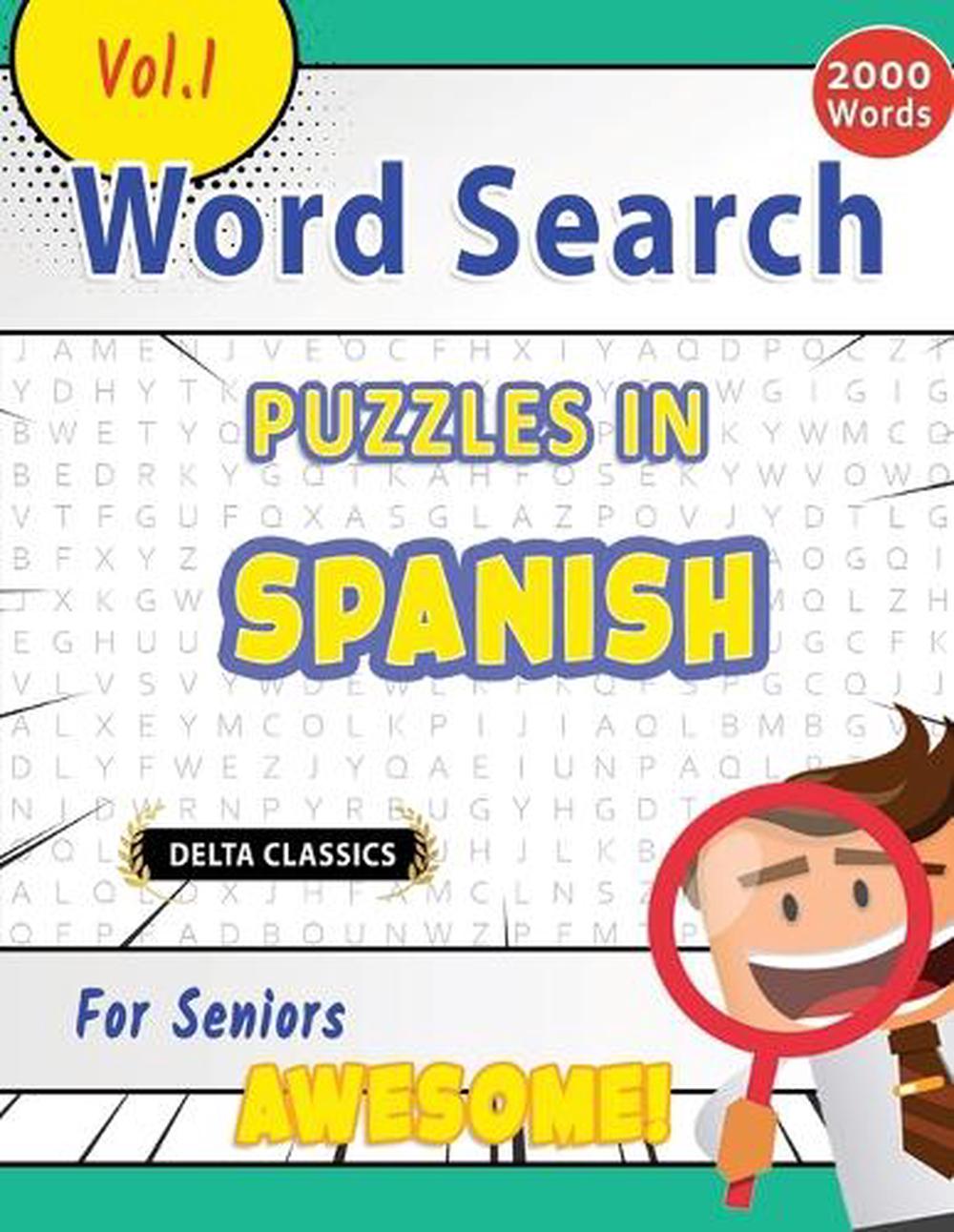 Word Search Puzzles in Spanish for Seniors - Awesome! Vol.1 - Delta