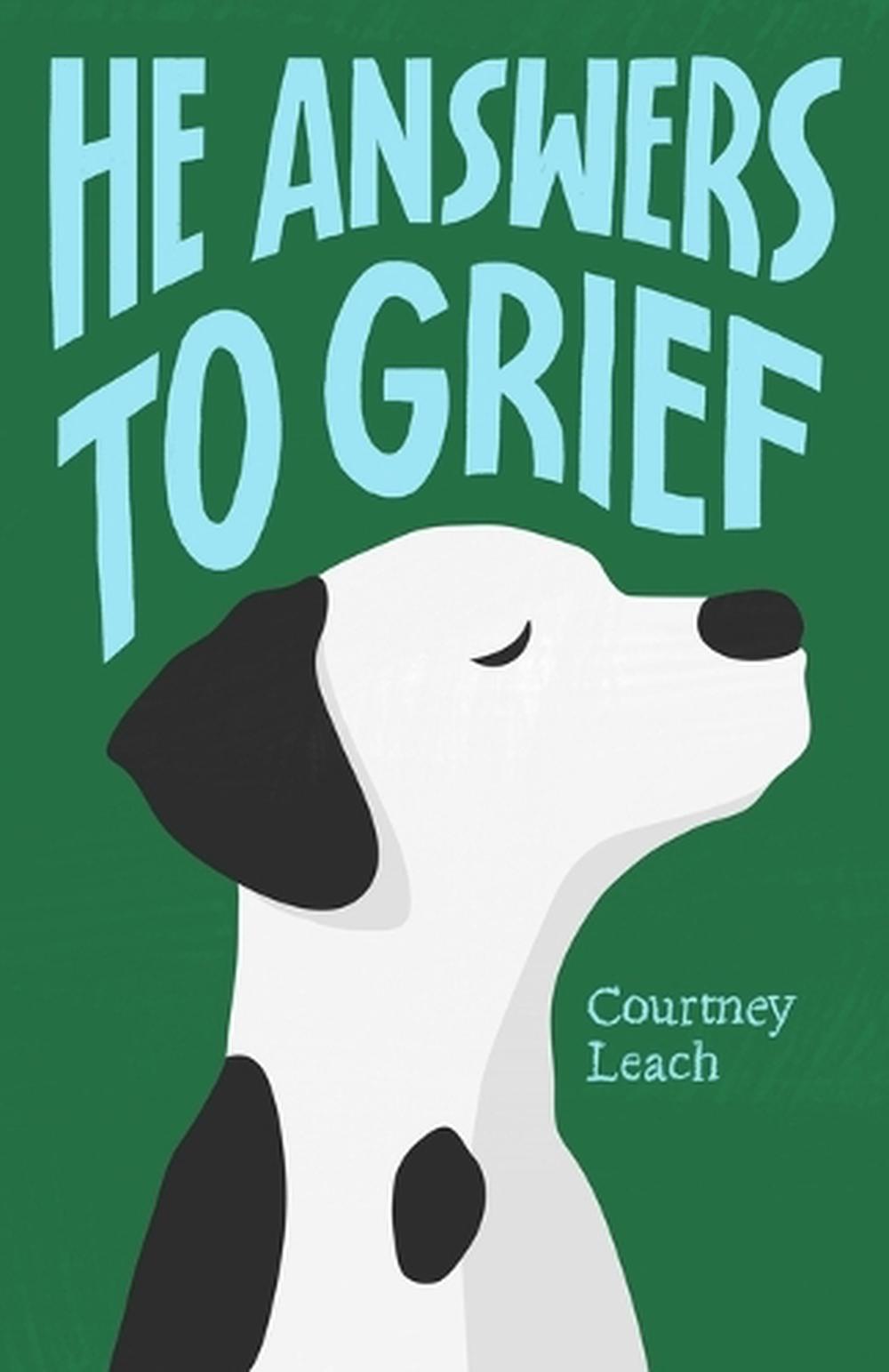 He Answers to Grief, 9798349225512