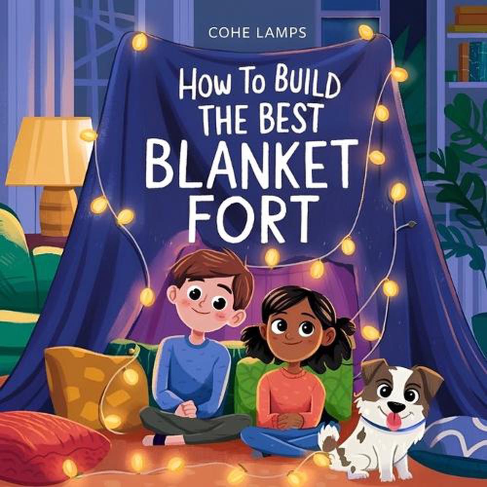 How to Build the Best Blanket Fort, 9798349254369