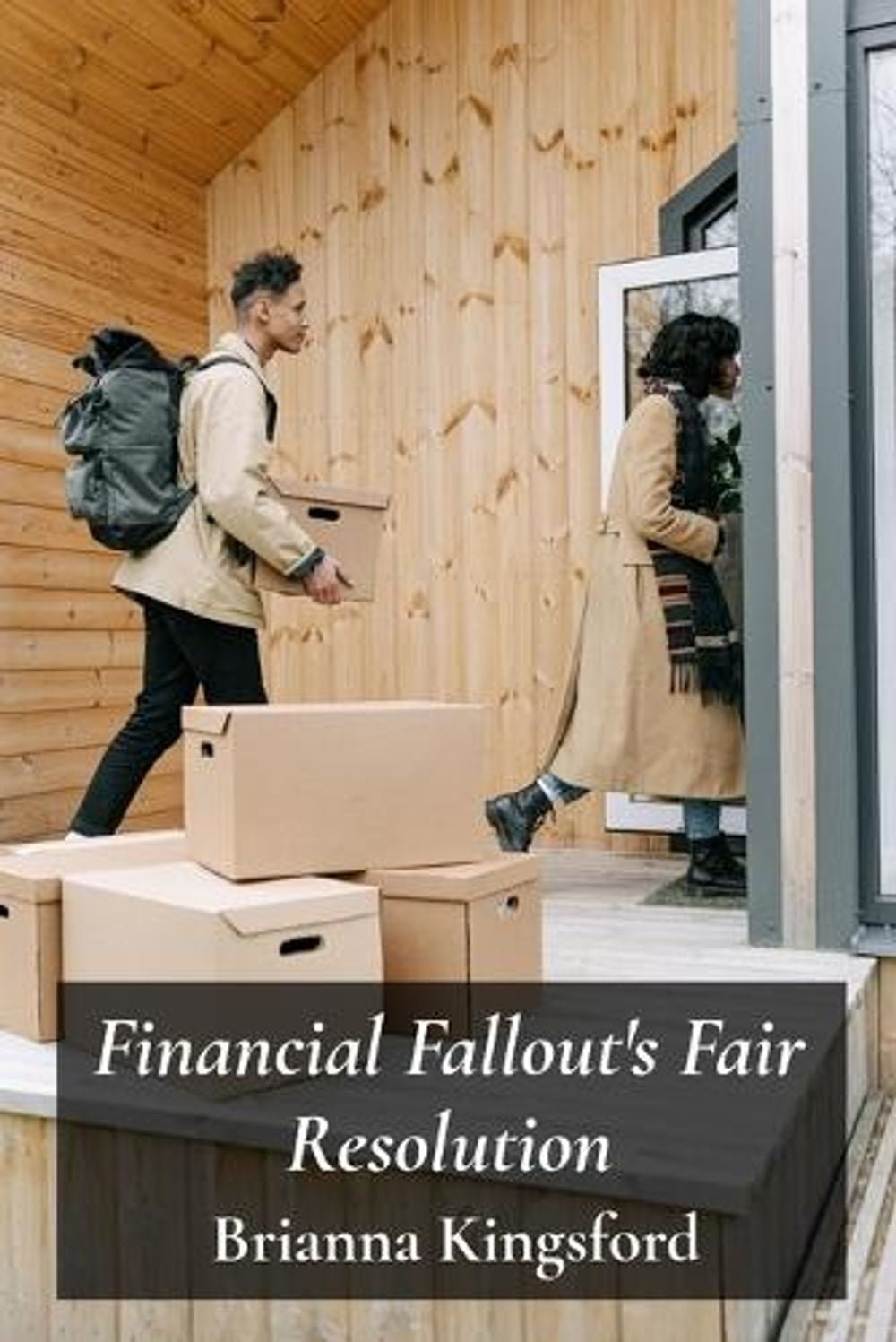 Financial Fallout's Fair Resolution by Brianna Kingsford - ISBN: 9798349298691