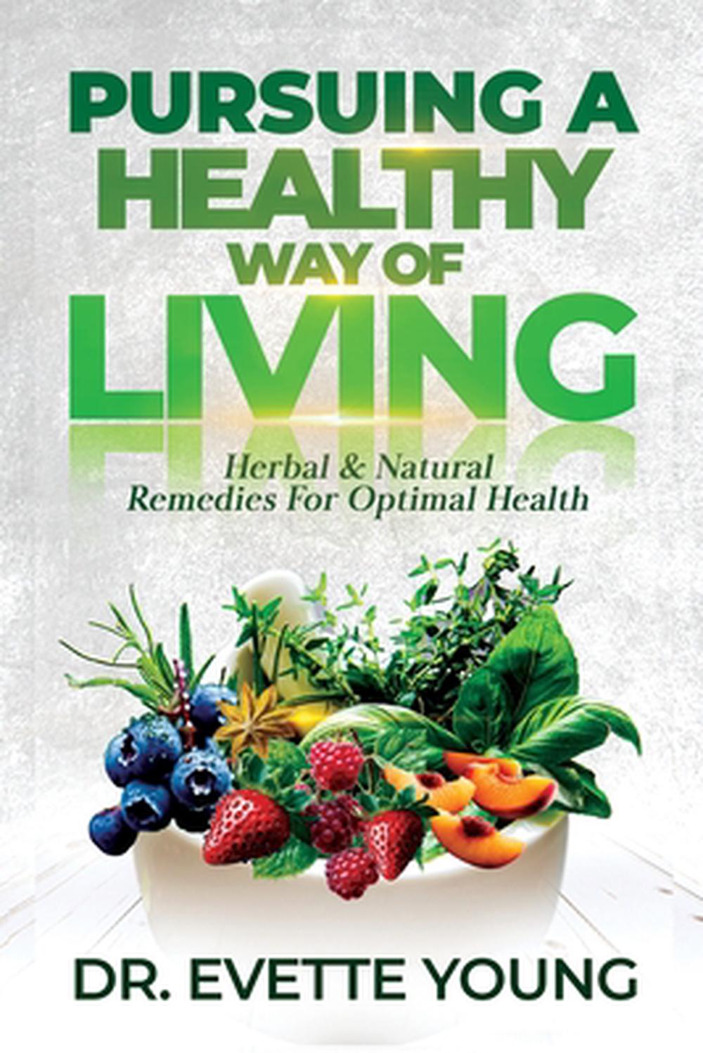 Pursuing a Healthy Way of Living, 9798349346767
