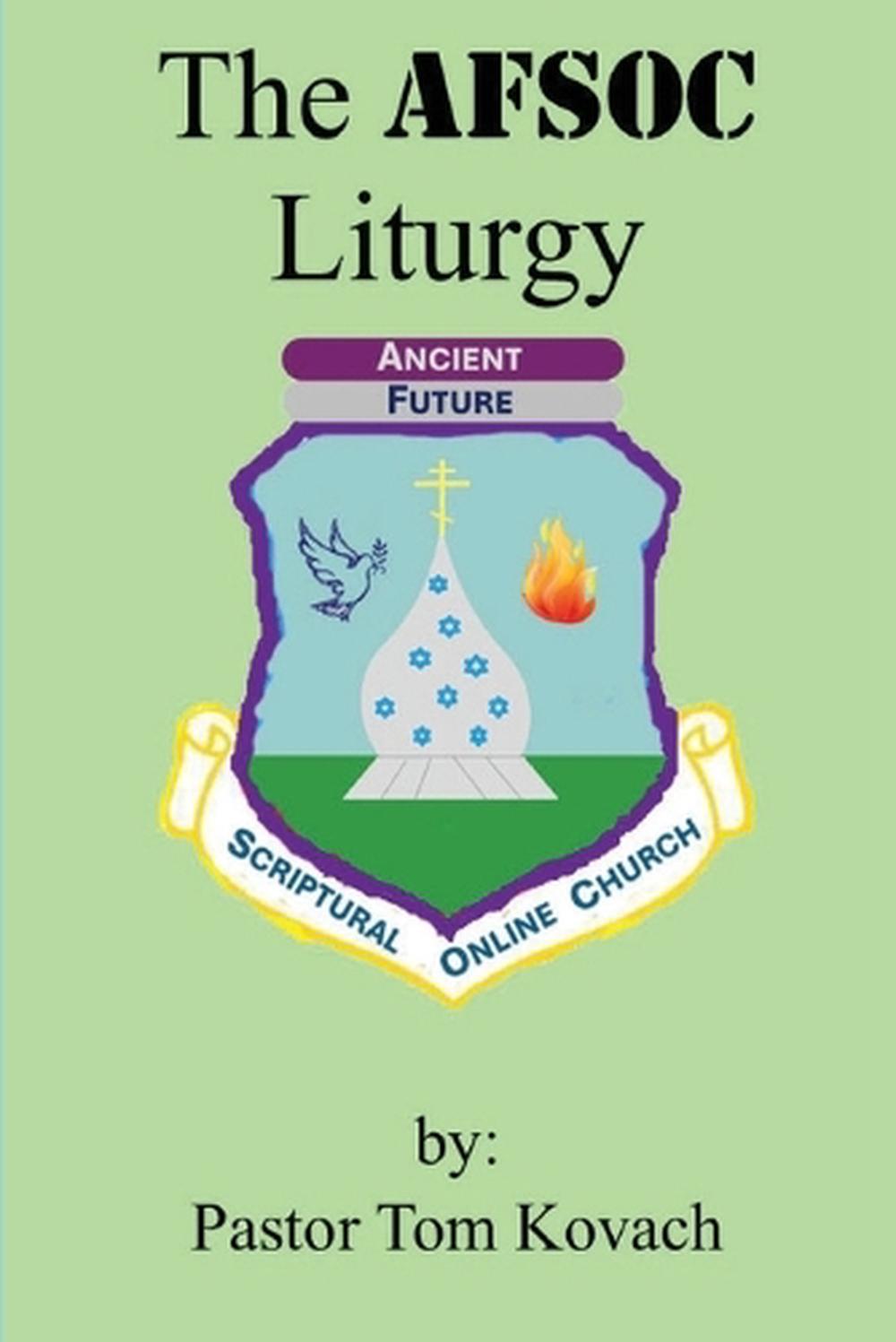 The AFSOC Liturgy, 9798349414046