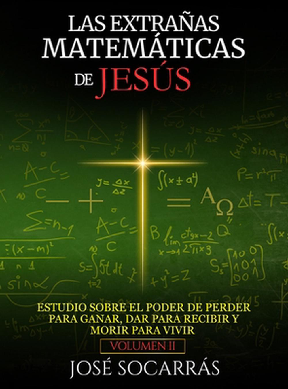 Las Extrañas Matemáticas de Jesús, 9798349421853