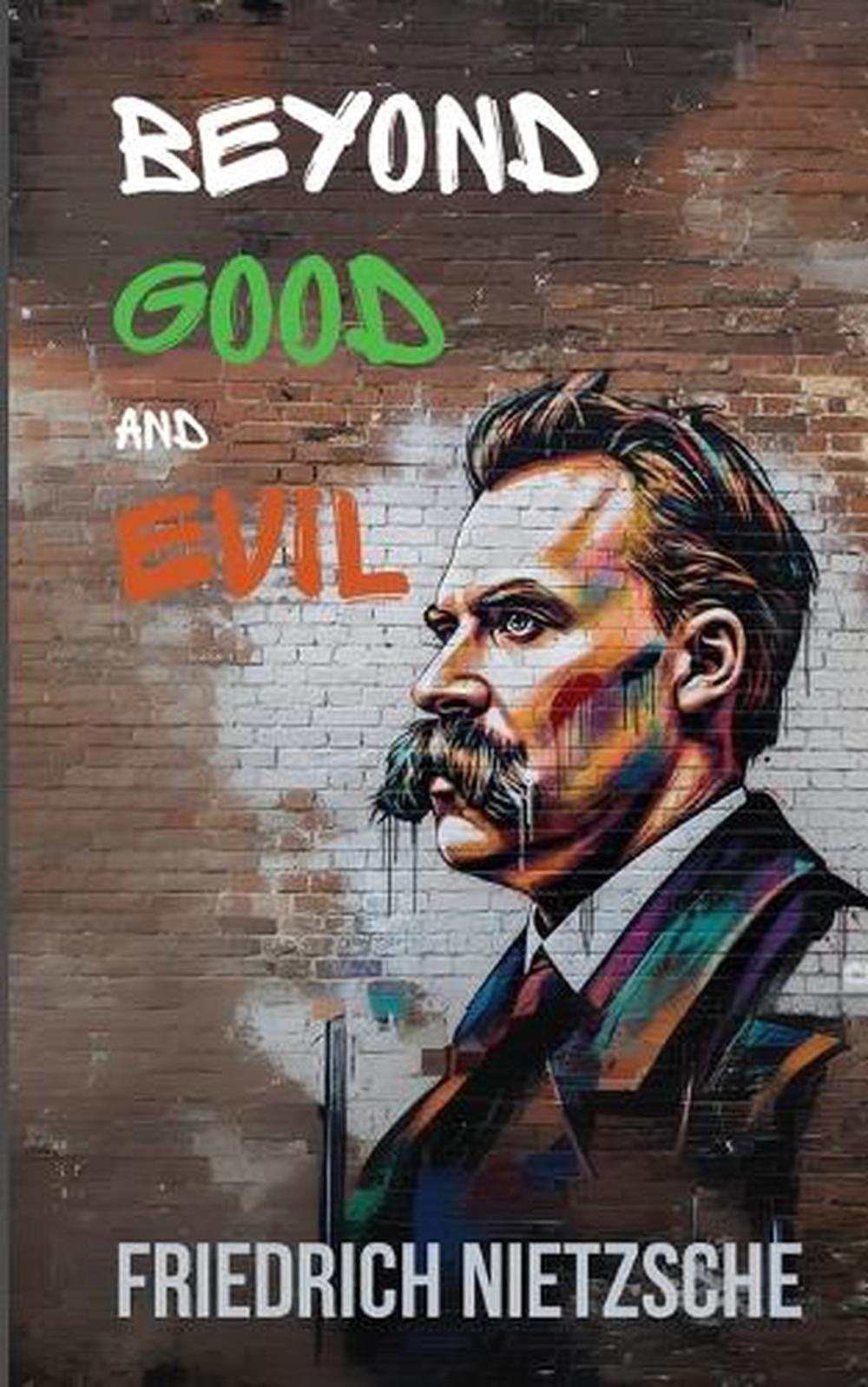 Beyond Good And Evil By Friedrich Nietzsche Annotated With Author Bio beyond-good-and-evil-by-friedrich-nietzsche-annotated-with-author-bio