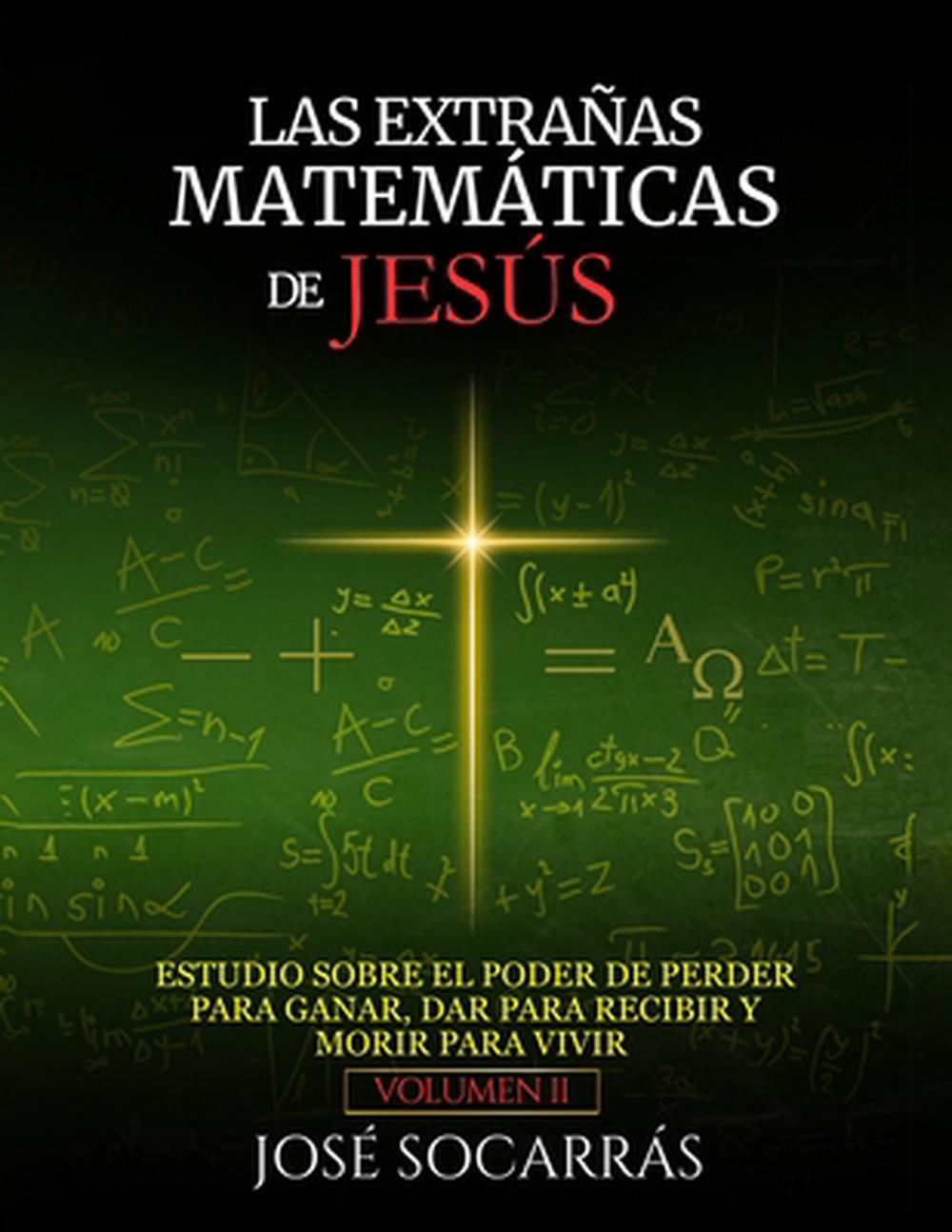 Las extrañas matemáticas de Jesús, 9798349424243