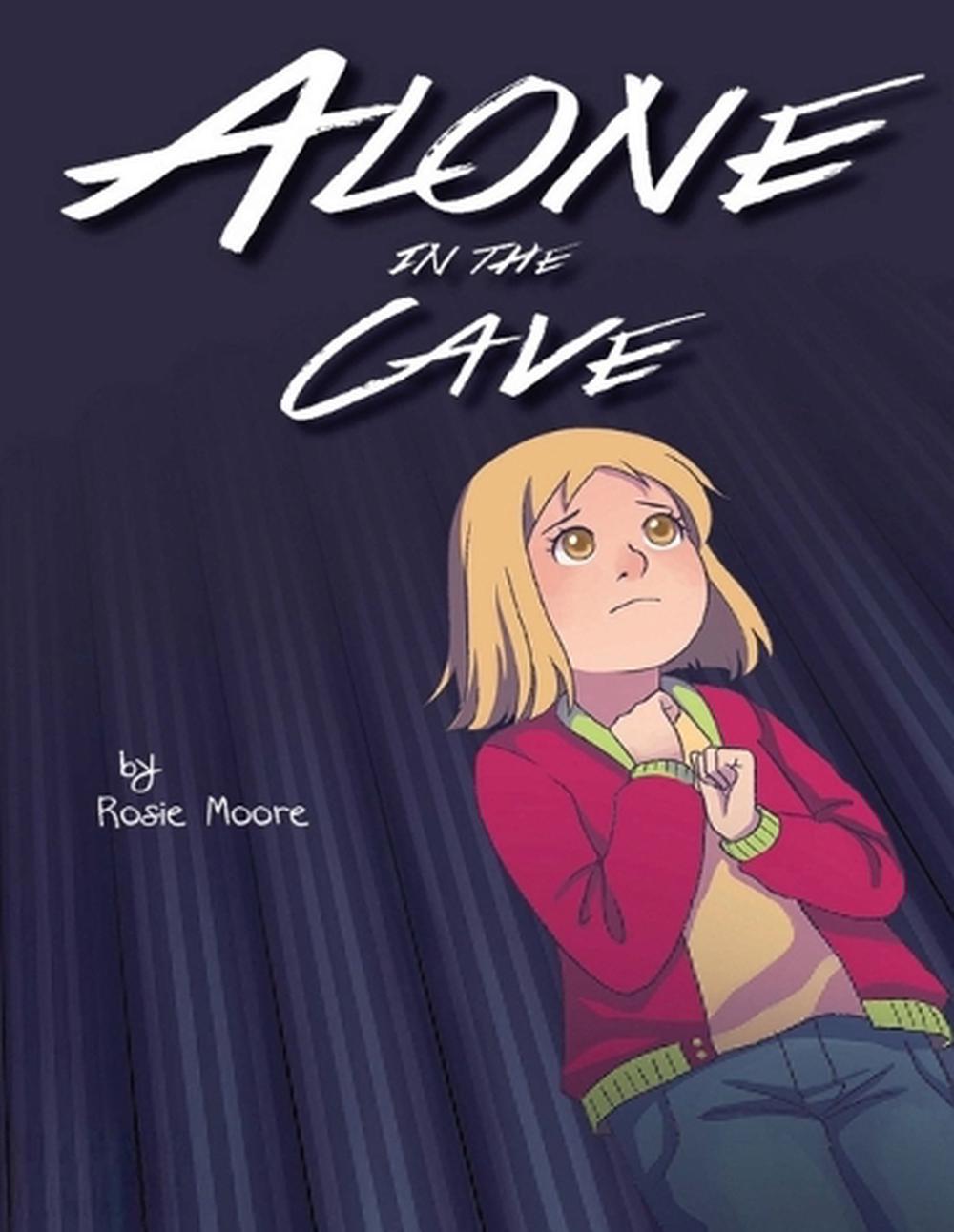 Alone In the Cave by Rosie Moore - ISBN: 9798349456473