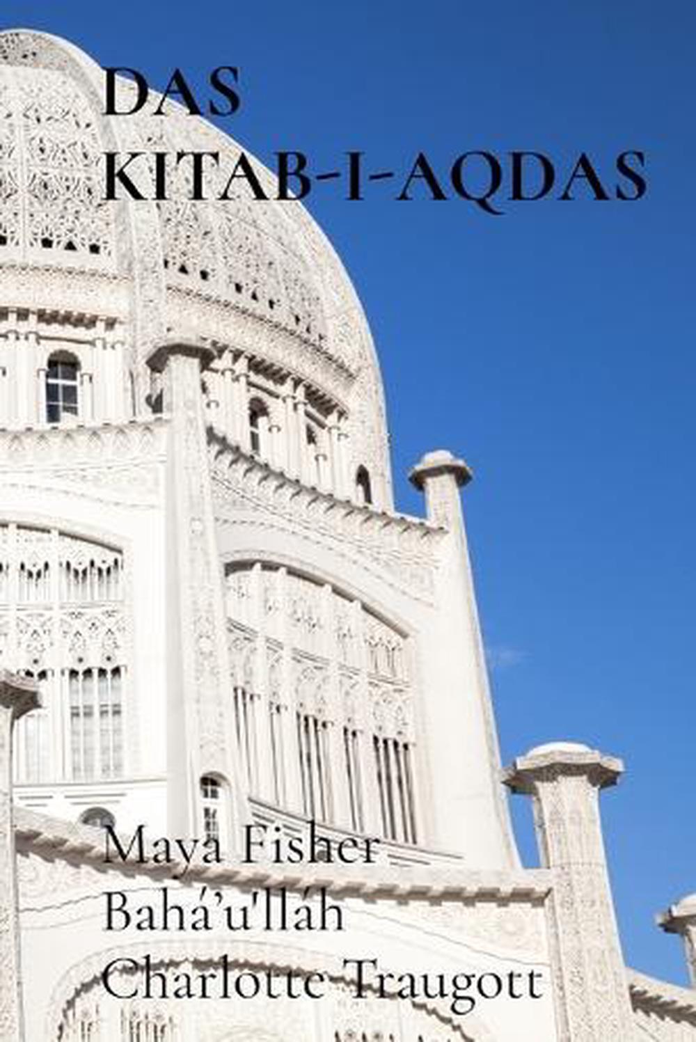 Das Kitab-I-Aqdas by Maya Fisher - ISBN: 9798349460005
