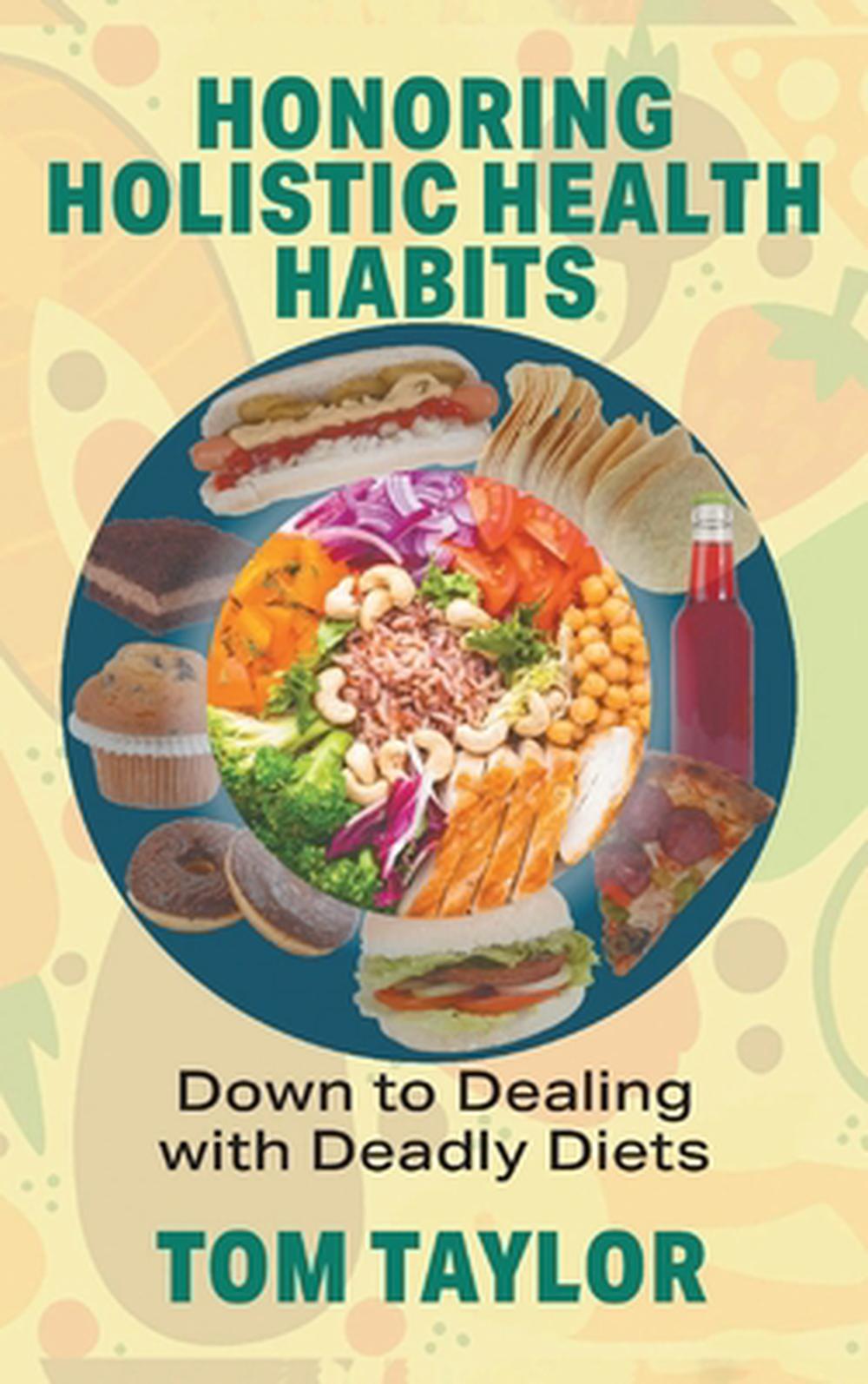 Honoring Holistic Health Habits, 9798349465550