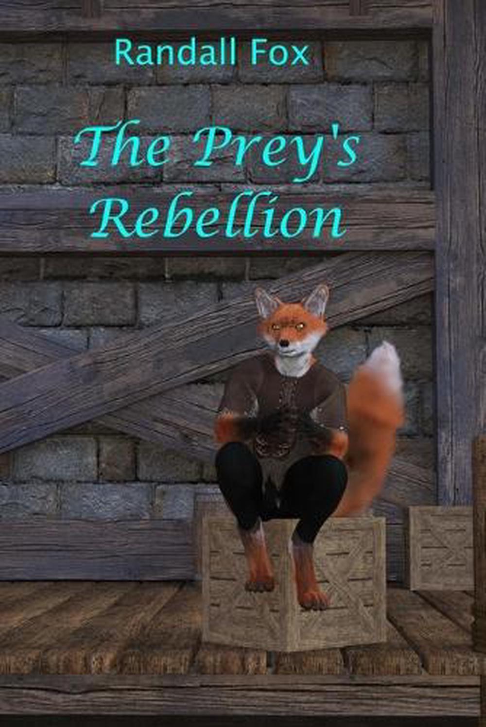 The Prey's Rebellion by Randall Fox, Paperback, 9798349467806 | Buy ...