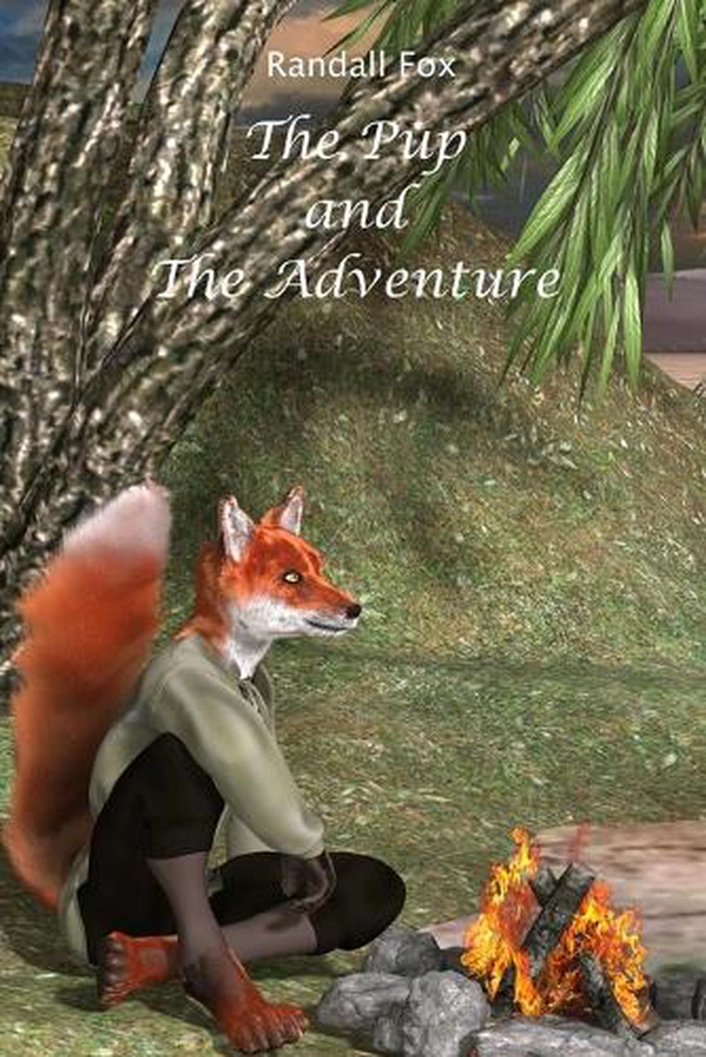 The Pup and The Adventure by Randall Fox, Paperback, 9798349489792 ...