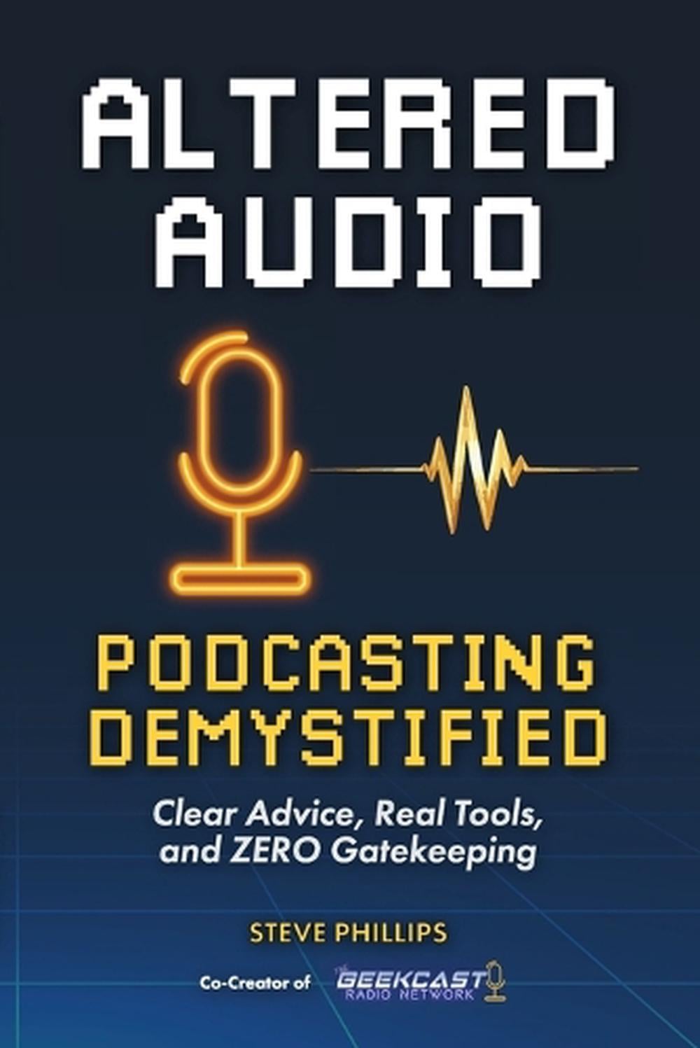 Altered Audio by Steve Phillips - ISBN: 9798349504594