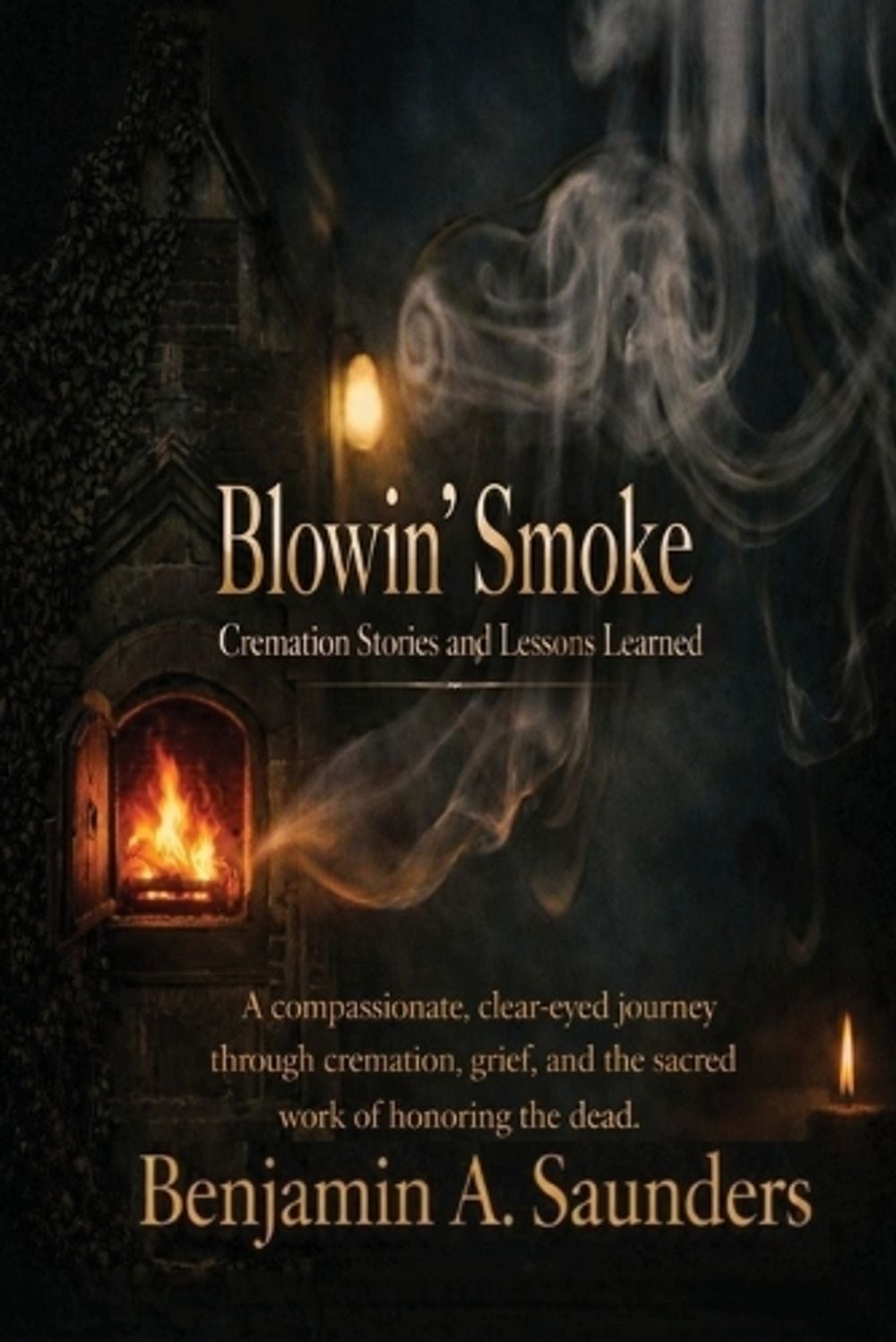 Blowin' Smoke by Benjamin A. Saunders - ISBN: 9798349531286