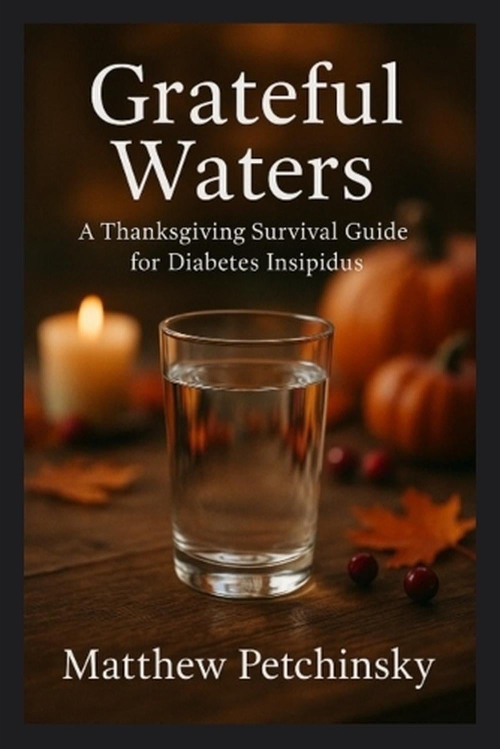 Grateful Waters by Matthew Petchinsky - ISBN: 9798349549700