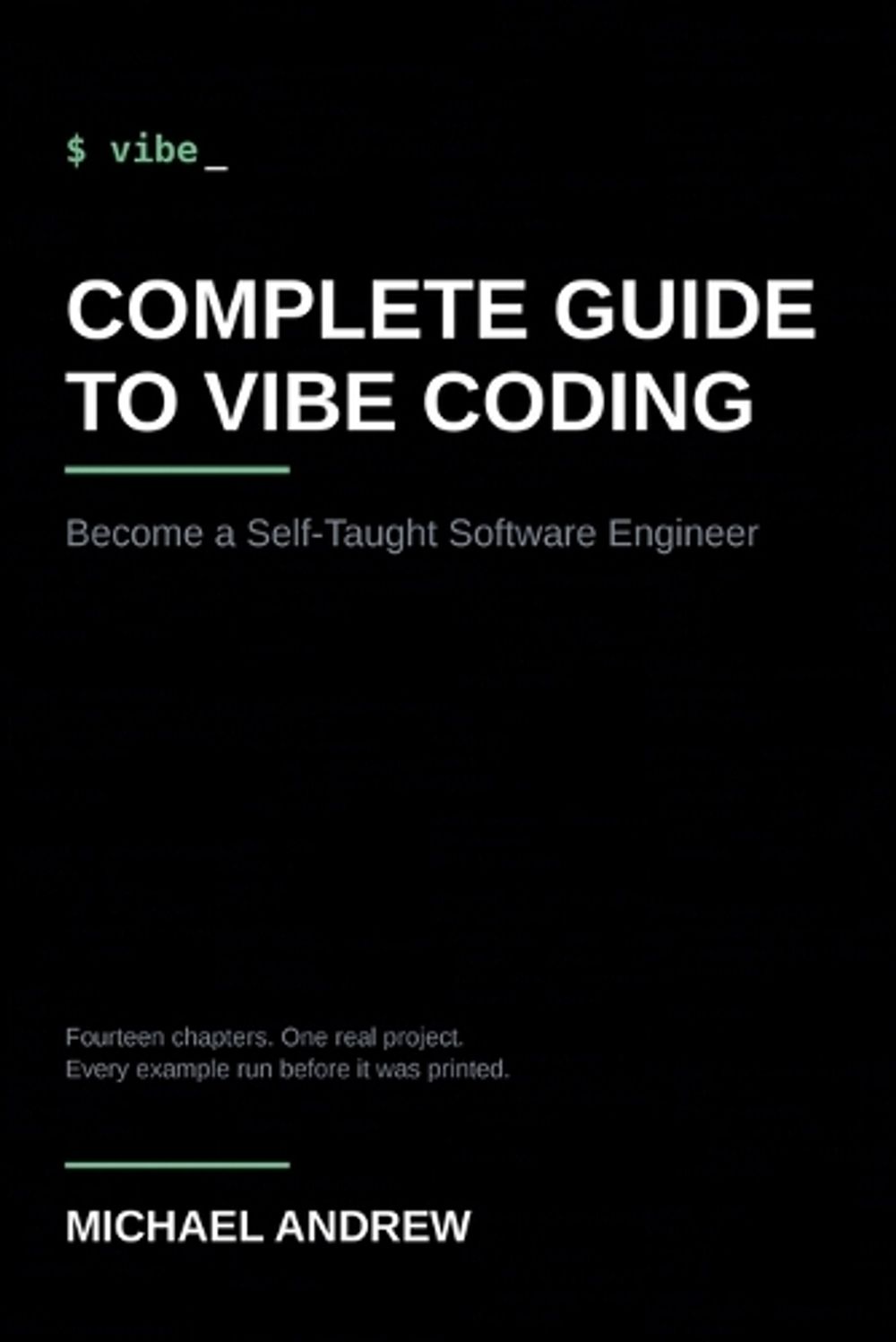 Complete Guide to Vibe Coding by Michael Andrew - ISBN: 9798349553806