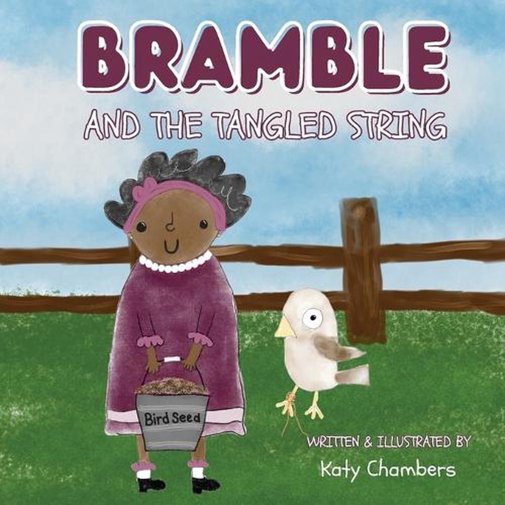 Entangled Brambles Bramble and the Tangled String by Katy Chambers, Paperback ...
