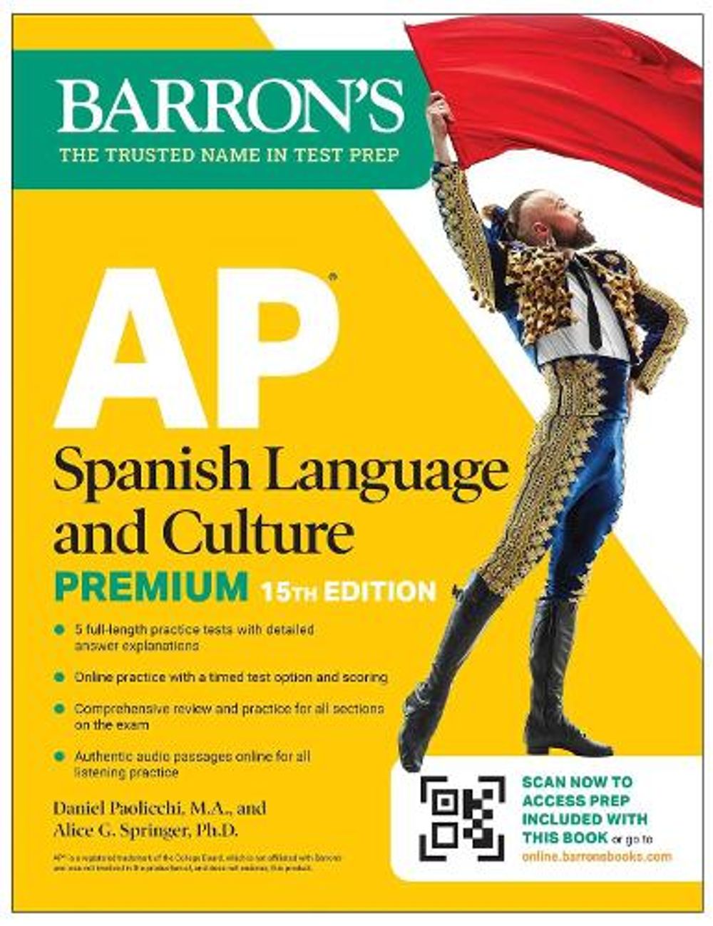 AP Spanish Language and Culture Premium, Fifteenth Edition: 5 Practice Tests + Comprehensive Review + Online Practice by Daniel Paolicchi - ISBN: 9798349701627