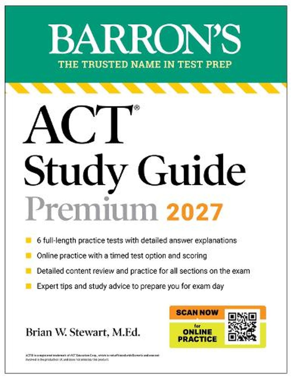 ACT Study Guide Premium, 2027: 6 Practice Tests + Comprehensive Review + Online Practice for the New Enhanced ACT by Brian Stewart - ISBN: 9798349703935