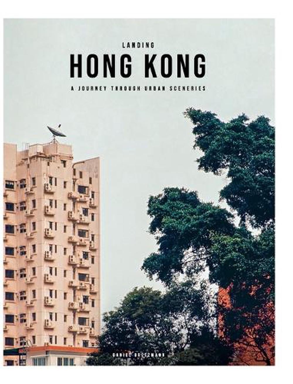 Landing Hong Kong - A journey through urban sceneries by Daniel ...