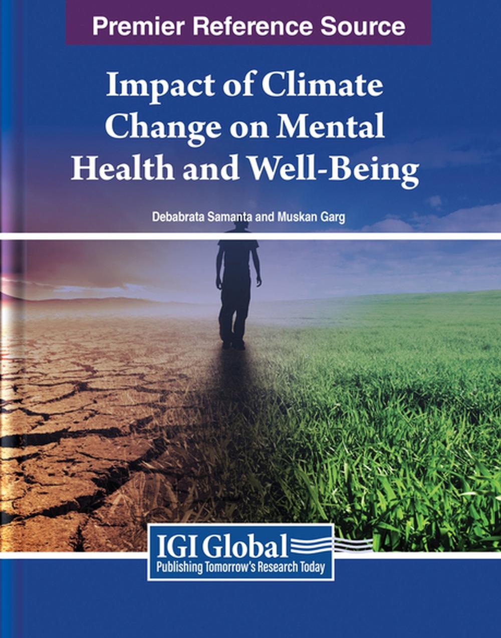 Impact of Climate Change on Mental Health and Well-Being by Samanta ...