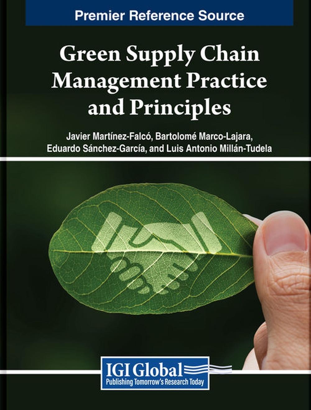 Green Supply Chain Management Practice and Principles, 9798369334867